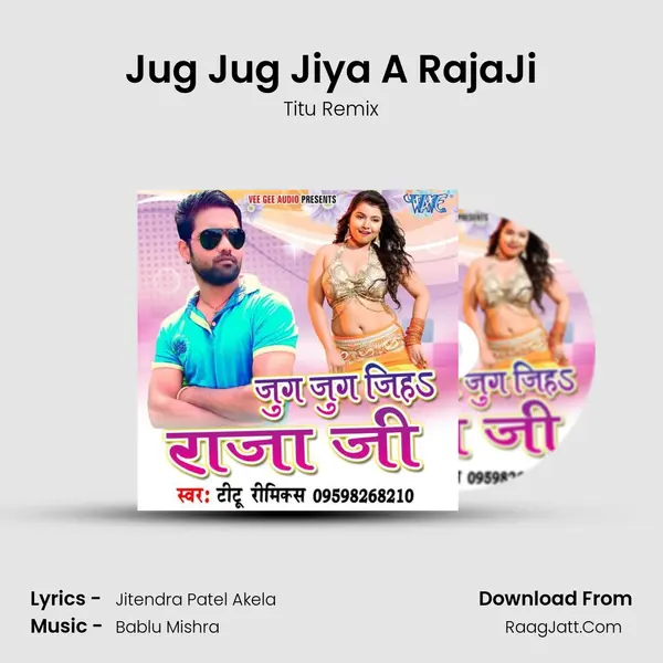 Jug Jug Jiya A RajaJi MP3 Song by Titu Remix Cover