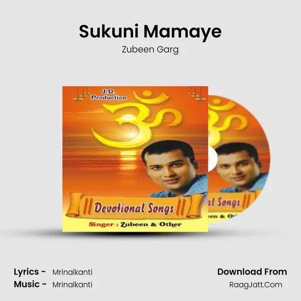 Sukuni Mamaye MP3 Song by Zubeen Garg Cover