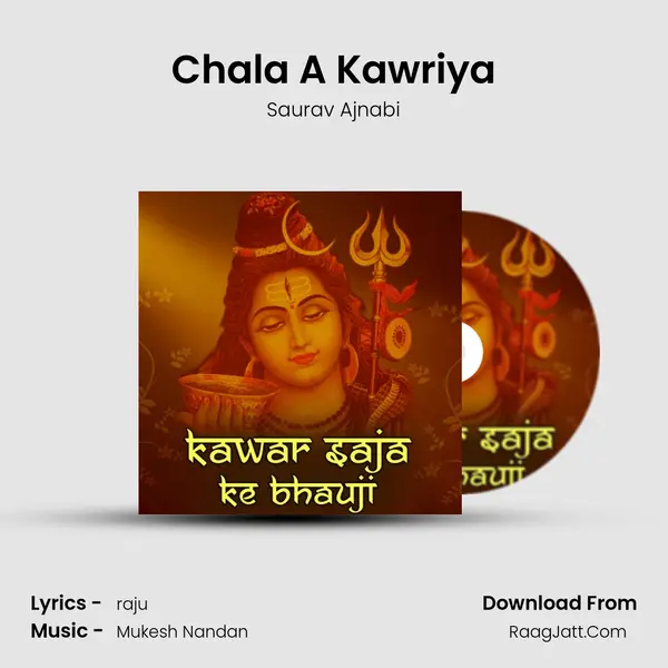 Chala A Kawriya MP3 Song by Saurav Ajnabi Cover