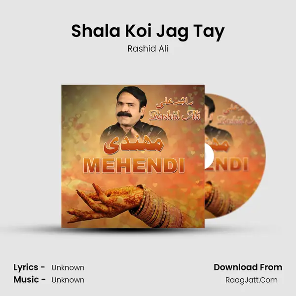 Shala Koi Jag Tay MP3 Song by Rashid Ali Cover