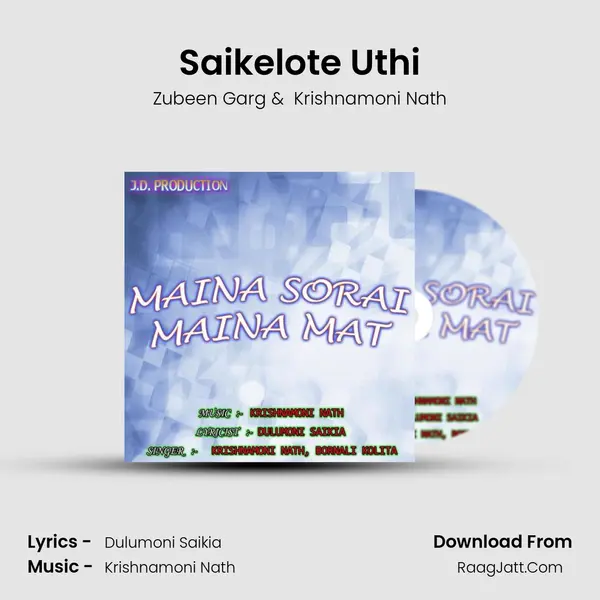 Saikelote Uthi MP3 Song by Zubeen Garg Cover