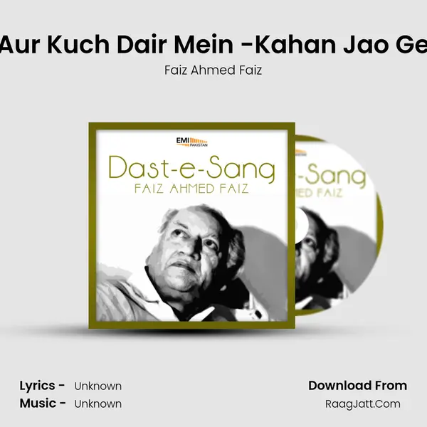 Aur Kuch Dair Mein -Kahan Jao Ge MP3 Song by Faiz Ahmed Faiz Cover