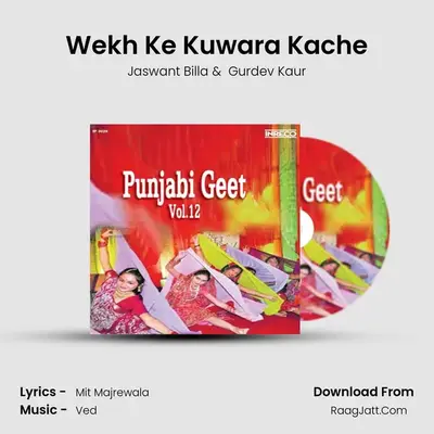 Wekh Ke Kuwara Kache MP3 Song by Jaswant Billa Cover