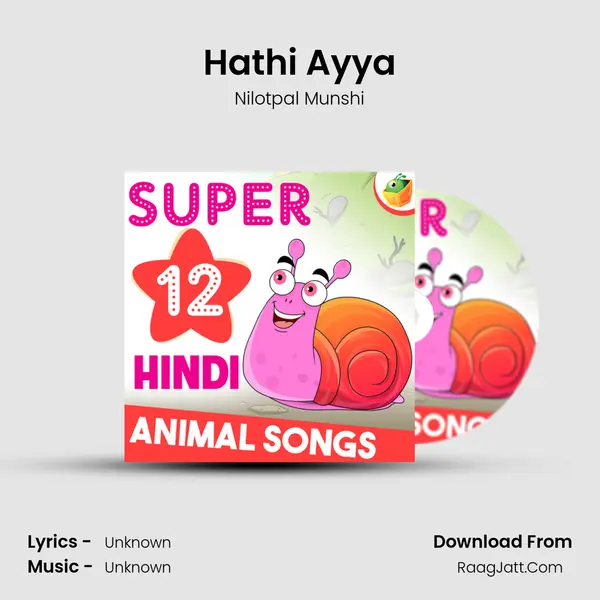 Hathi Ayya MP3 Song by Nilotpal Munshi Cover