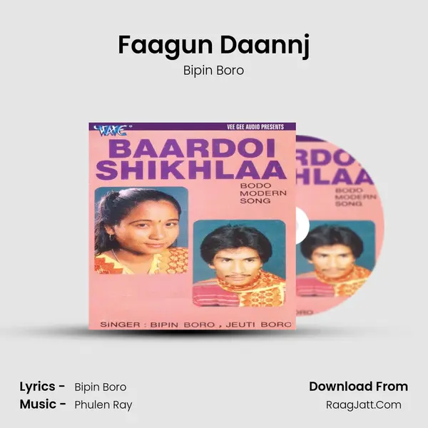 Faagun Daannj MP3 Song by Bipin Boro Cover