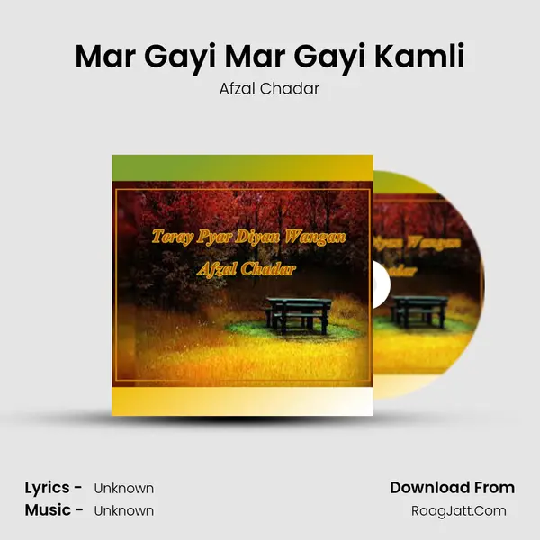 Mar Gayi Mar Gayi Kamli MP3 Song by Afzal Chadar Cover