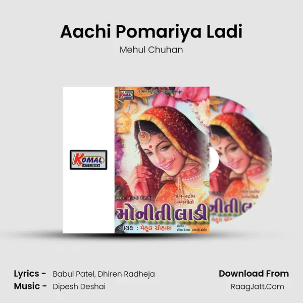 Aachi Pomariya Ladi MP3 Song by Mehul Chuhan Cover