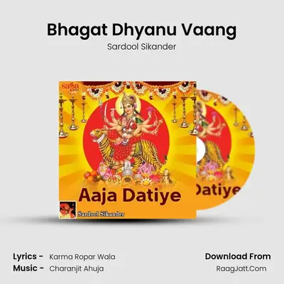 Bhagat Dhyanu Vaang MP3 Song by Sardool Sikander Cover