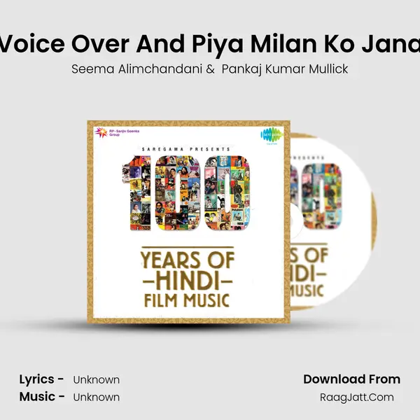 Voice Over And Piya Milan Ko Jana MP3 Song by Seema Alimchandani Cover
