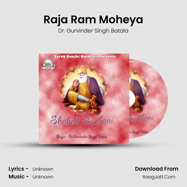 Raja Ram Moheya MP3 Song by Dr. Gurvinder Singh Batala Cover
