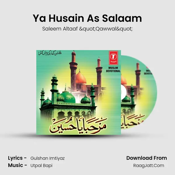 Ya Husain As Salaam MP3 Song by Saleem Altaaf "Qawwal" Cover