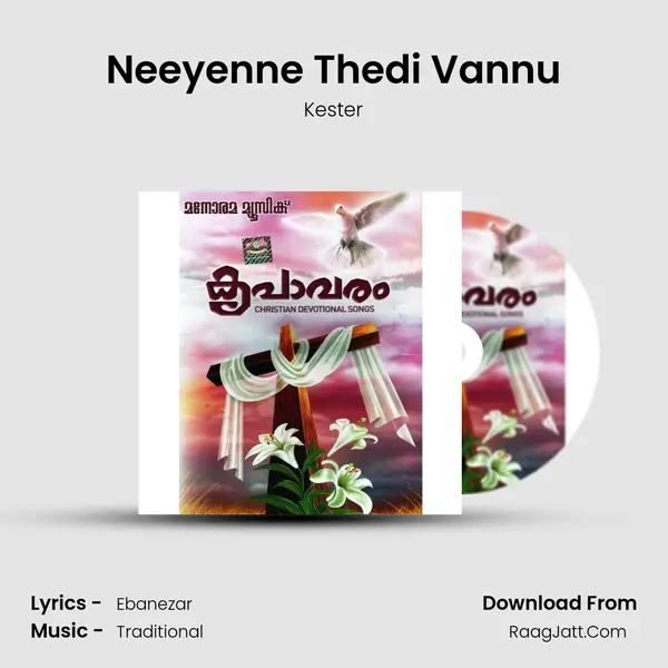 Neeyenne Thedi Vannu MP3 Song by Kester Cover