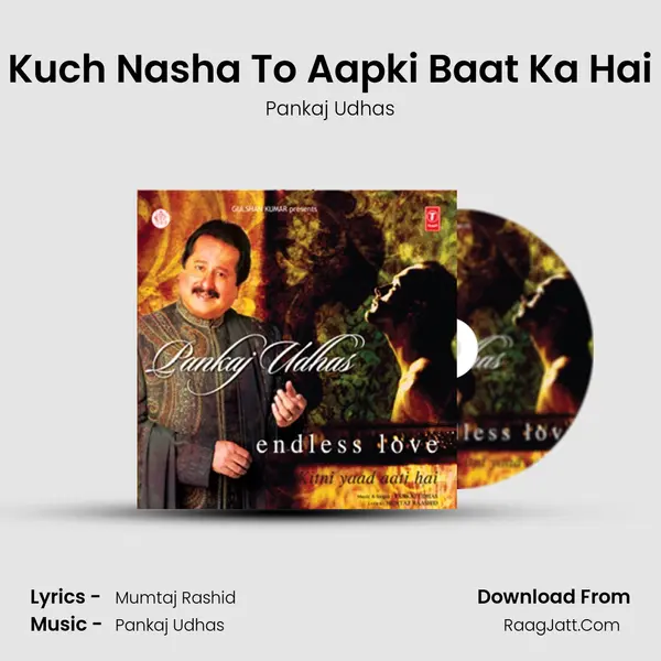 Kuch Nasha To Aapki Baat Ka Hai MP3 Song by Pankaj Udhas Cover
