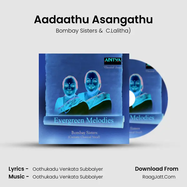 Aadaathu Asangathu MP3 Song by Bombay Sisters Cover