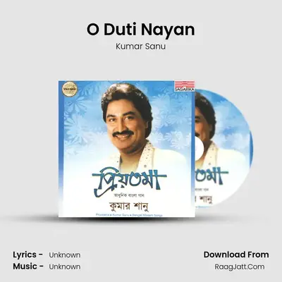 O Duti Nayan MP3 Song by Kumar Sanu Cover