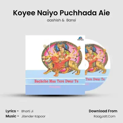 Koyee Naiyo Puchhada Aie MP3 Song by aashish Cover