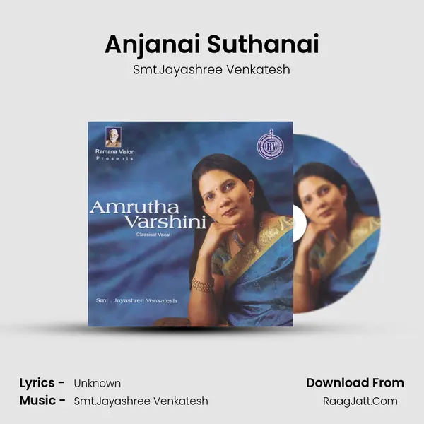 Anjanai Suthanai MP3 Song by Smt.Jayashree Venkatesh Cover