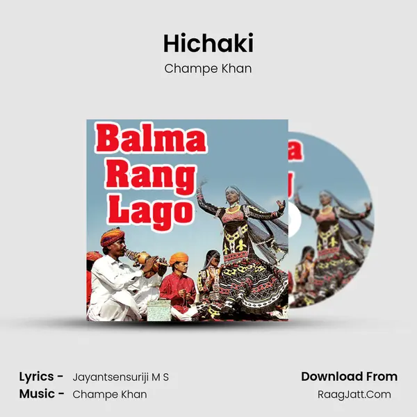 Hichaki MP3 Song by Champe Khan Cover
