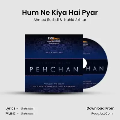 Hum Ne Kiya Hai Pyar MP3 Song by Ahmed Rushdi Cover