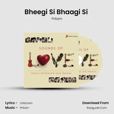 Bheegi Si Bhaagi Si (From 