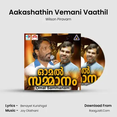 Aakashathin Vemani Vaathil MP3 Song by Wilson Piravam Cover