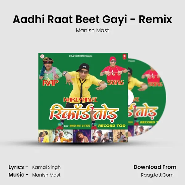 Aadhi Raat Beet Gayi - Remix MP3 Song by Manish Mast Cover