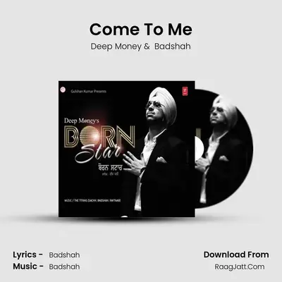 Come To Me MP3 Song by Deep Money Cover