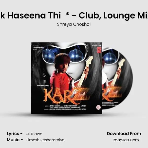Ek Haseena Thi  * - Club, Lounge Mix MP3 Song by Shreya Ghoshal Cover