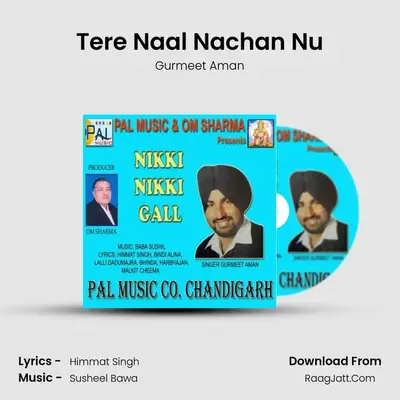 Tere Naal Nachan Nu MP3 Song by Gurmeet Aman Cover