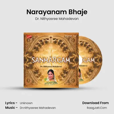 Narayanam Bhaje MP3 Song by Dr. Nithyasree Mahadevan Cover