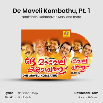 De Maveli Kombathu, Pt. 1 MP3 Song by Nadirshah Cover