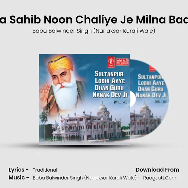 Sultanpur Lodhi Aaye Dhan Guru Nanak Dev Ji - Baba Balwinder Singh (Nanaksar Kurali Wale)