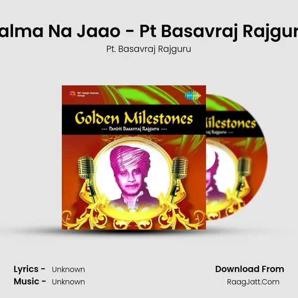 Balma Na Jaao - Pt Basavraj Rajguru MP3 Song by Pt. Basavraj Rajguru Cover