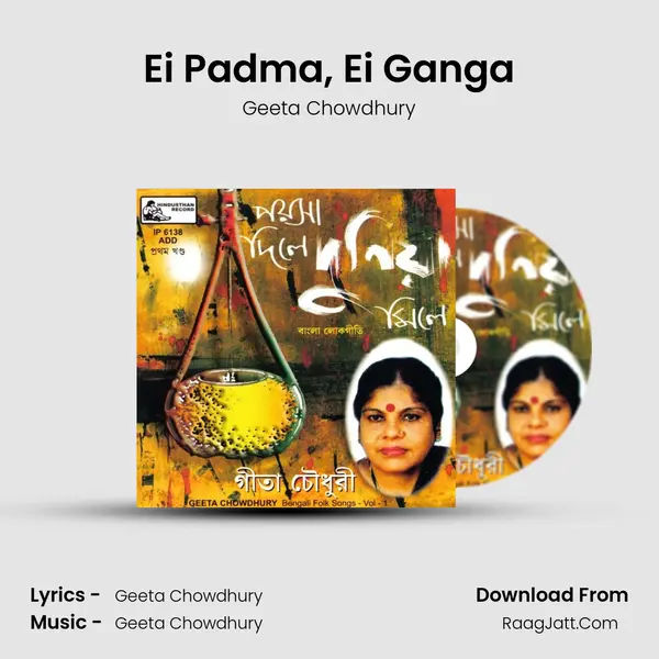 Ei Padma, Ei Ganga MP3 Song by Geeta Chowdhury Cover