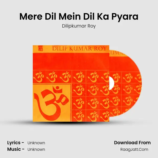 Mere Dil Mein Dil Ka Pyara MP3 Song by Dilipkumar Roy Cover
