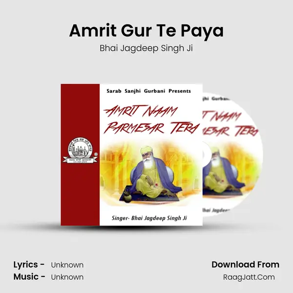 Amrit Gur Te Paya MP3 Song by Bhai Jagdeep Singh Ji Cover
