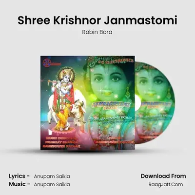 Shree Krishnor Janmastomi MP3 Song by Robin Bora Cover