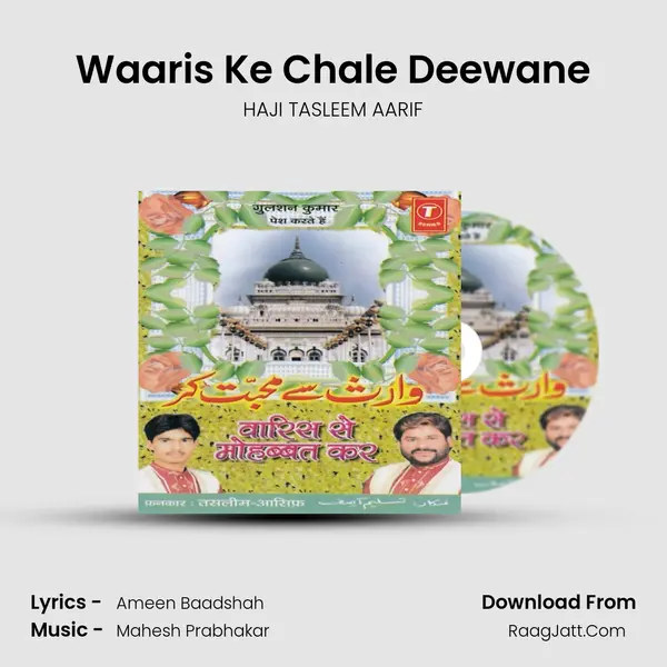 Waaris Ke Chale Deewane MP3 Song by HAJI TASLEEM AARIF Cover