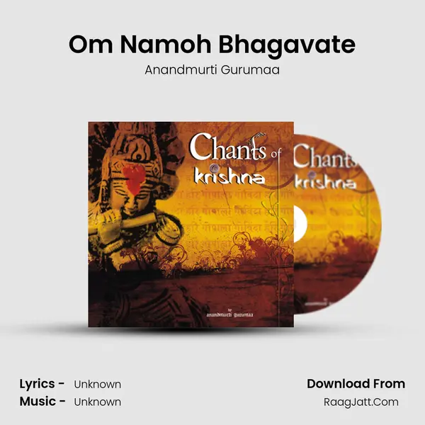 Om Namoh Bhagavate MP3 Song by Anandmurti Gurumaa Cover