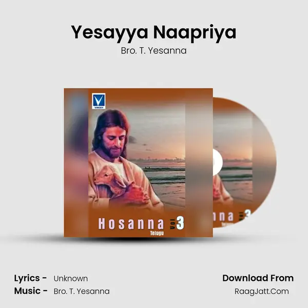 Yesayya Naapriya MP3 Song by Bro. T. Yesanna Cover