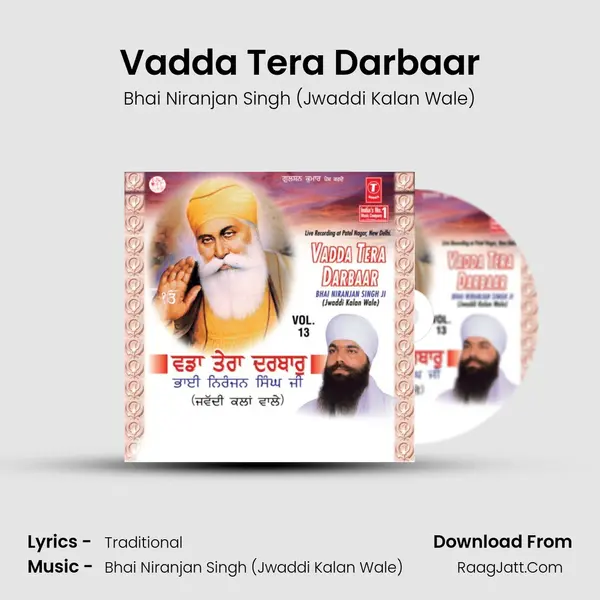 Vadda Tera Darbaar MP3 Song by Bhai Niranjan Singh (Jwaddi Kalan Wale) Cover