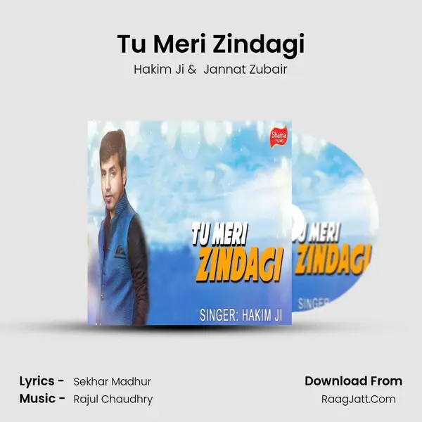 Tu Meri Zindagi MP3 Song by Hakim Ji Cover