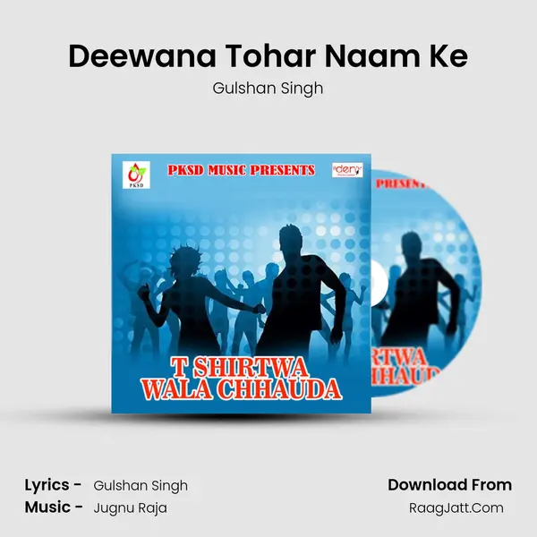 Deewana Tohar Naam Ke MP3 Song by Gulshan Singh Cover