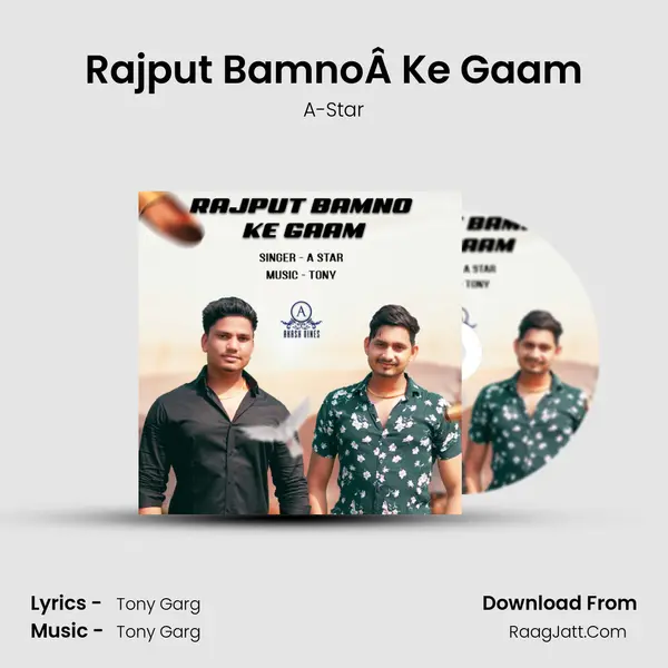 Rajput BamnoÂ Ke Gaam MP3 Song by A-Star Cover