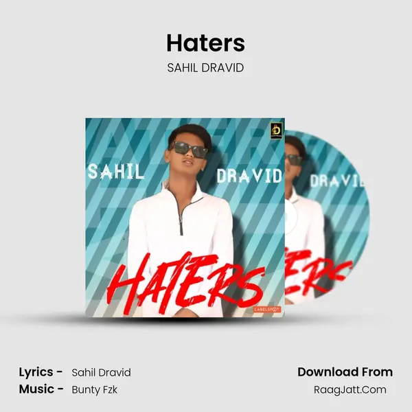 Haters MP3 Song by SAHIL DRAVID Cover