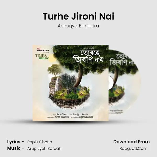 Turhe Jironi Nai MP3 Song by Achurjya Barpatra Cover