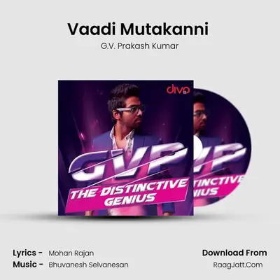 Vaadi Mutakanni (From - Vanigan) MP3 Song by G.V. Prakash Kumar Cover