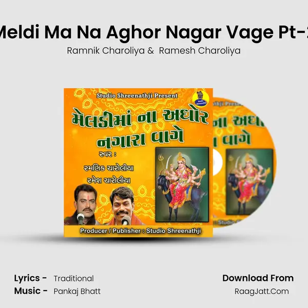 Meldi Ma Na Aghor Nagar Vage Pt-2 MP3 Song by Ramnik Charoliya Cover