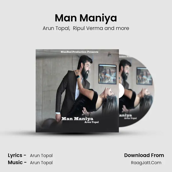 Man Maniya MP3 Song by Arun Topal Cover