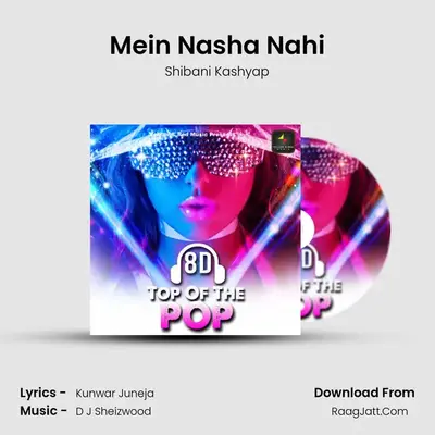 Mein Nasha Nahi MP3 Song by Shibani Kashyap Cover